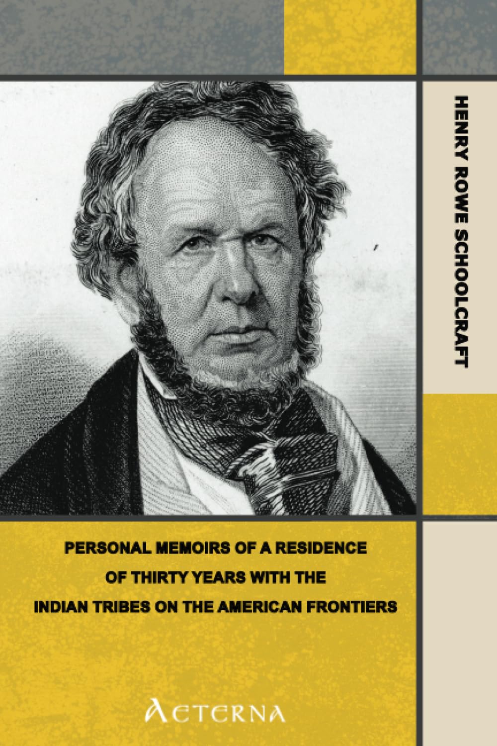 Personal Memoirs of a Residence of Thirty Years with the Indian Tribes on the American Frontiers Memories