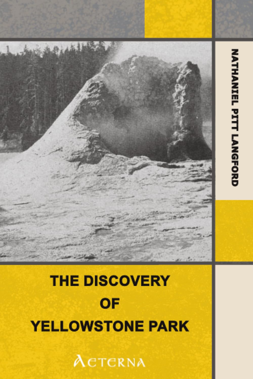 The Discovery of Yellowstone Park. Journal of the Washburn Expedition to the Yellowstone and Firehole Rivers in the Year 1870 Mathematics