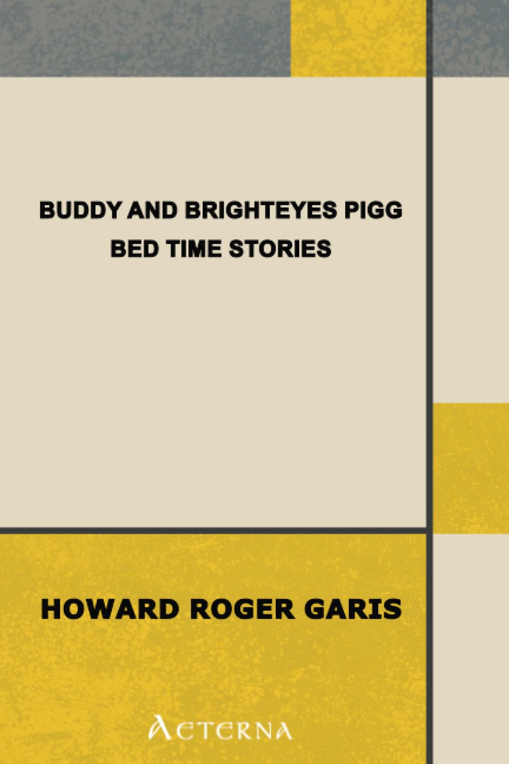 Buddy and Brighteyes Pigg: Bed Time Stories Non-fiction