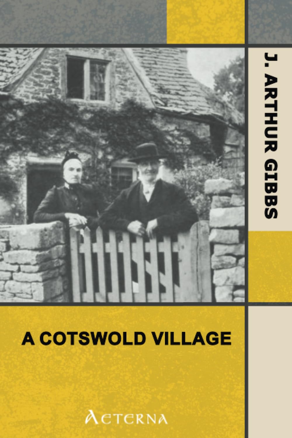 A Cotswold Village; Or, Country Life and Pursuits in Gloucestershire Memories