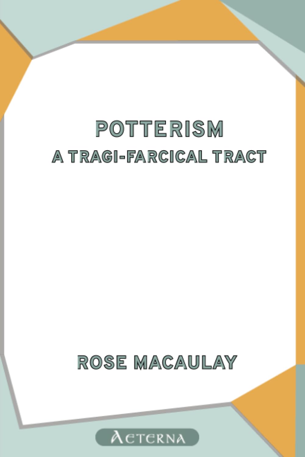 Potterism: A Tragi-Farcical Tract Historical Fiction