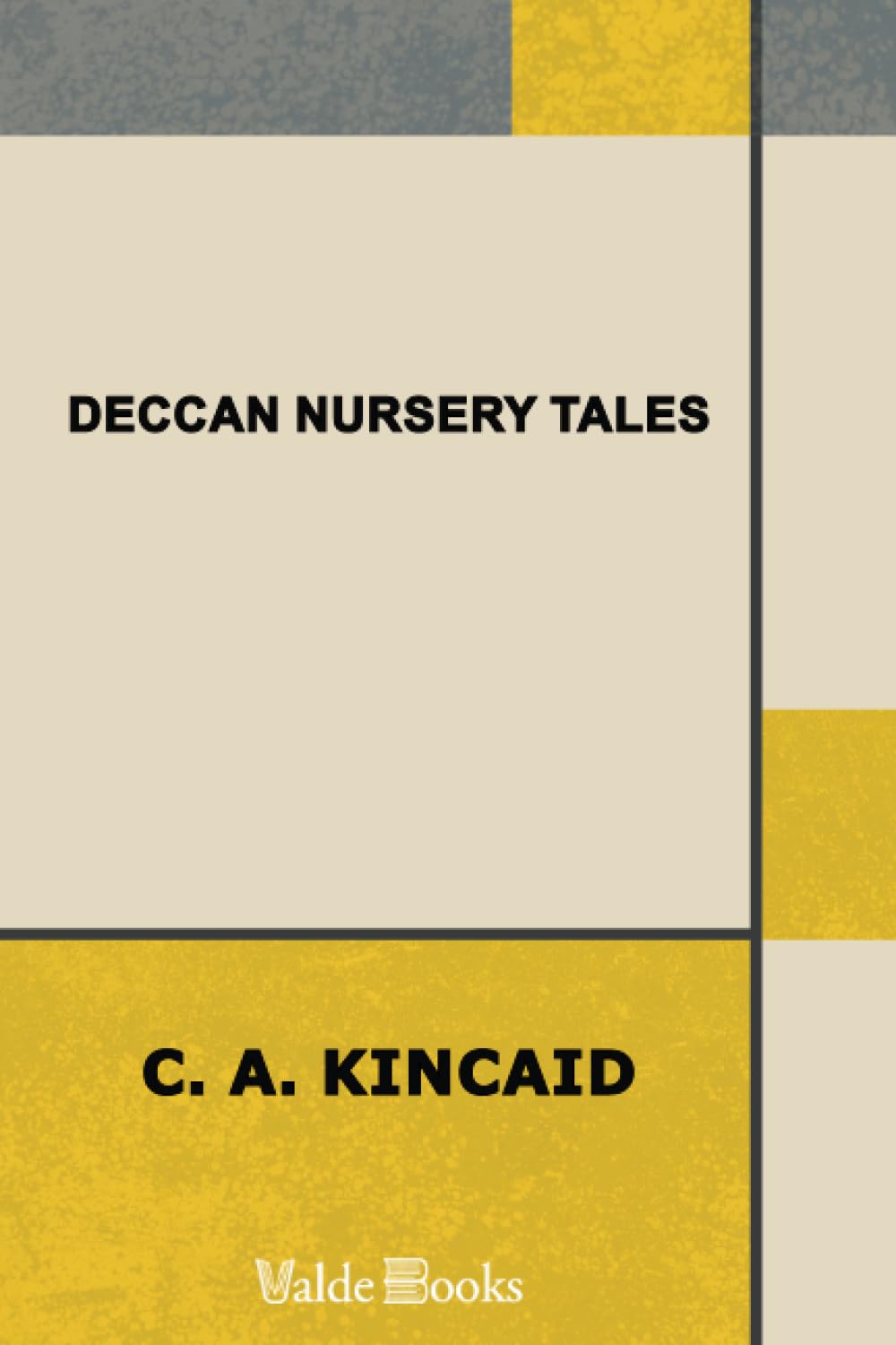 Deccan Nursery Tales; or, Fairy Tales from the South General education