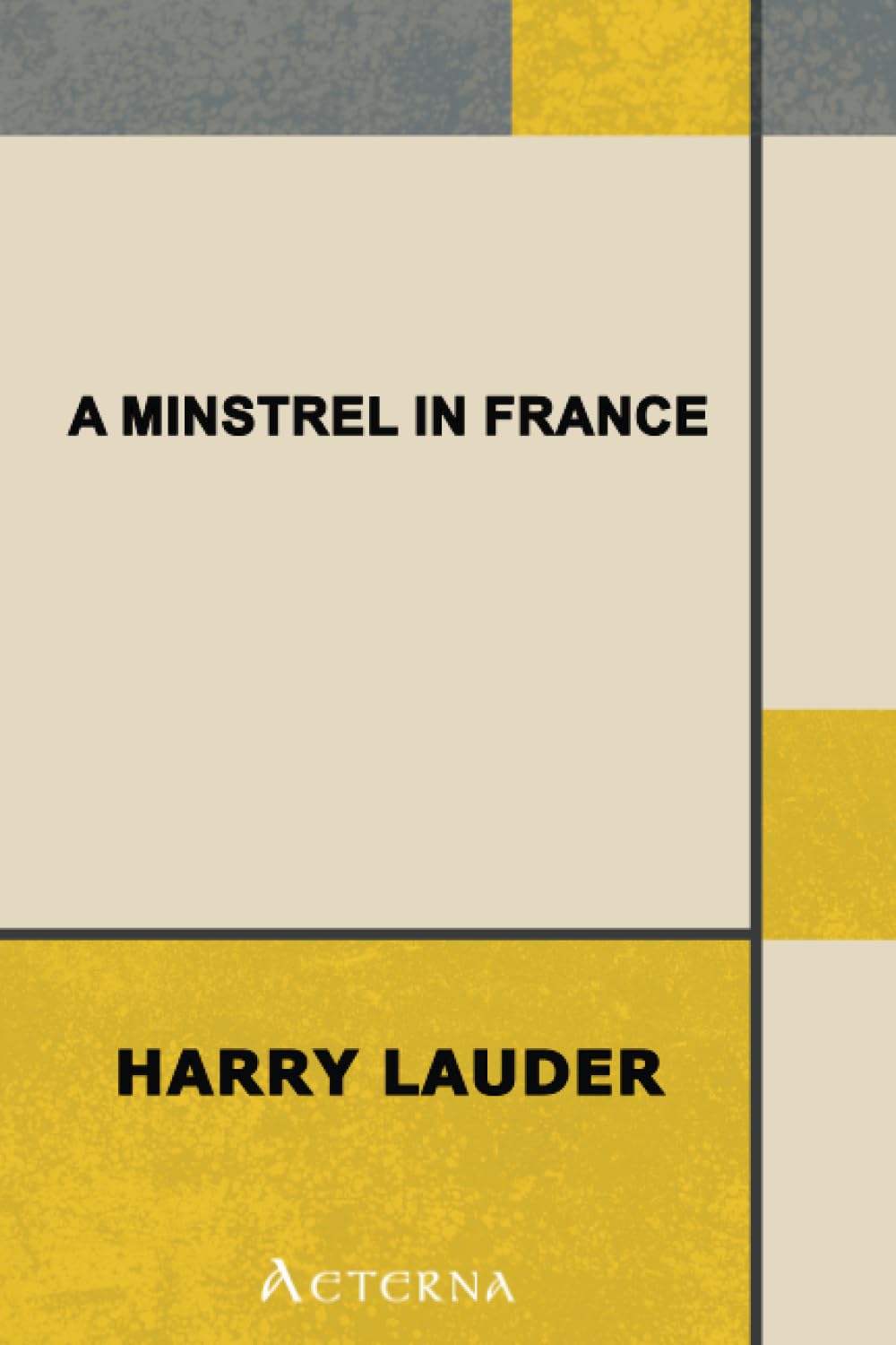 A Minstrel in France Memories