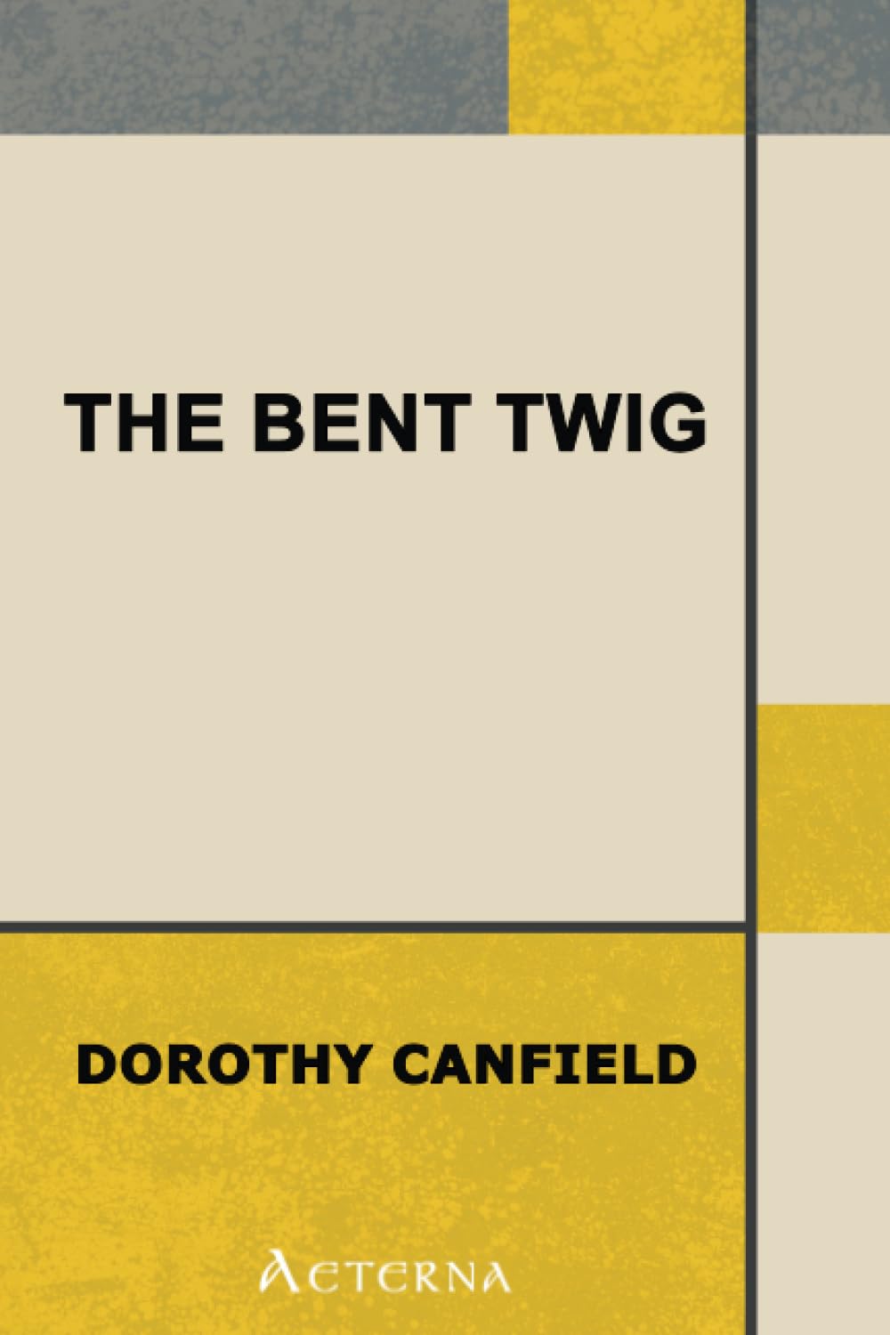 The Bent Twig Historical Fiction