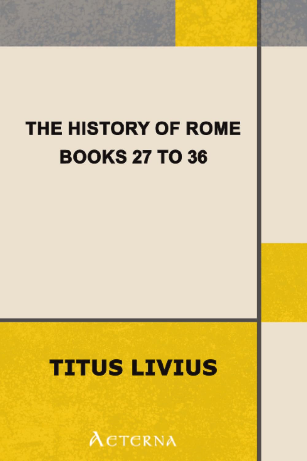 The History of Rome, Books 27 to 36 International