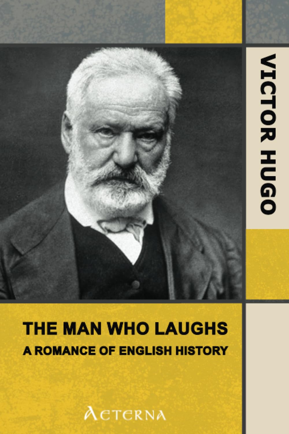 The Man Who Laughs: A Romance of English History Humour & Satire