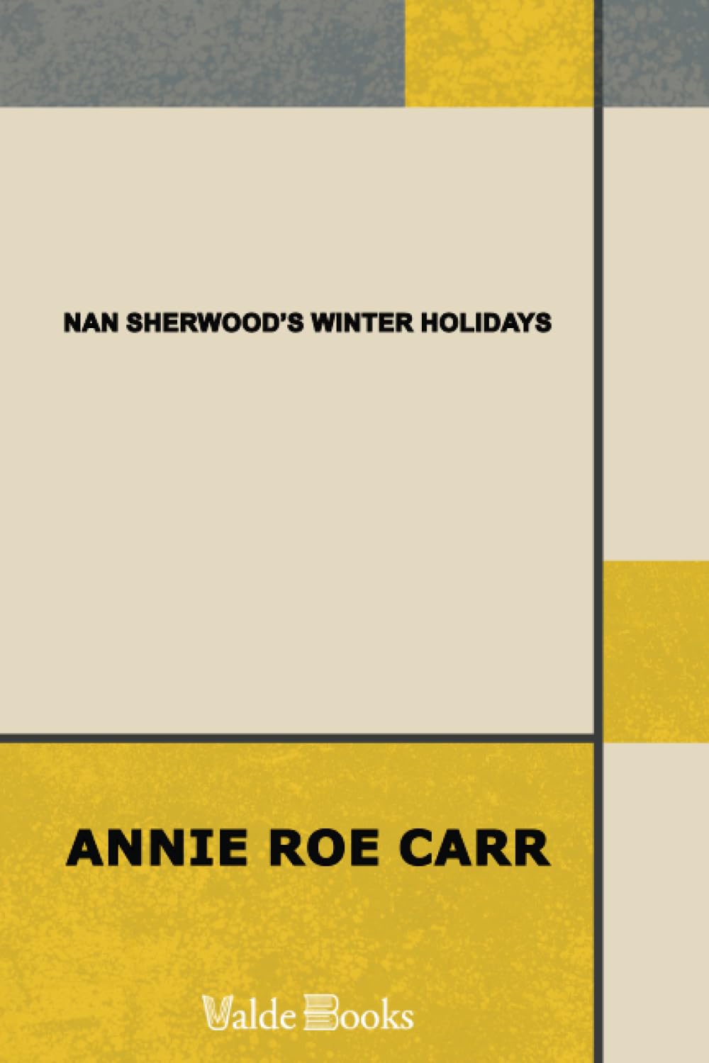 Nan Sherwood's Winter Holidays; Or, Rescuing the Runaways Books