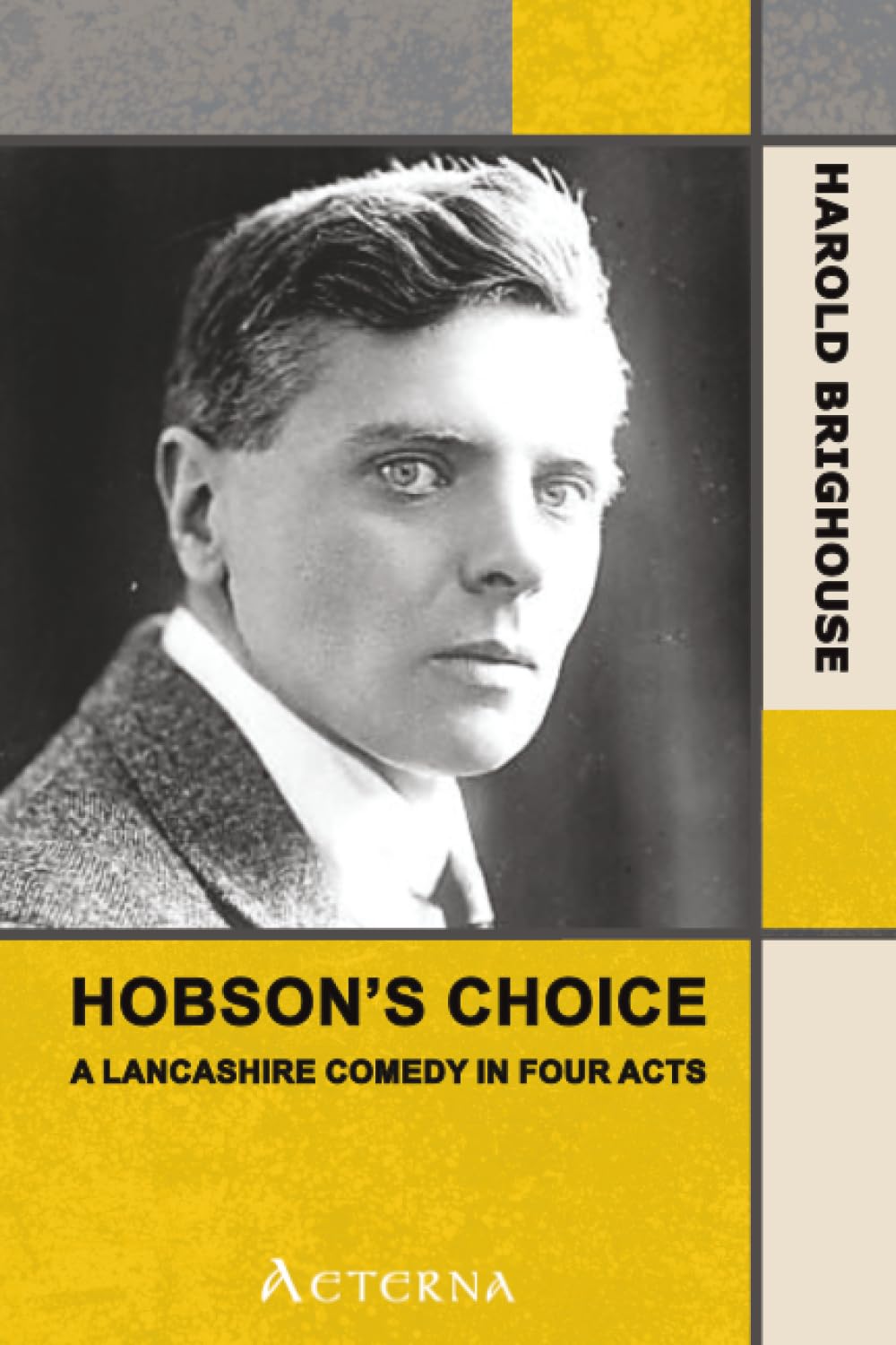 Hobson's Choice: A Lancashire Comedy in Four Acts Drama