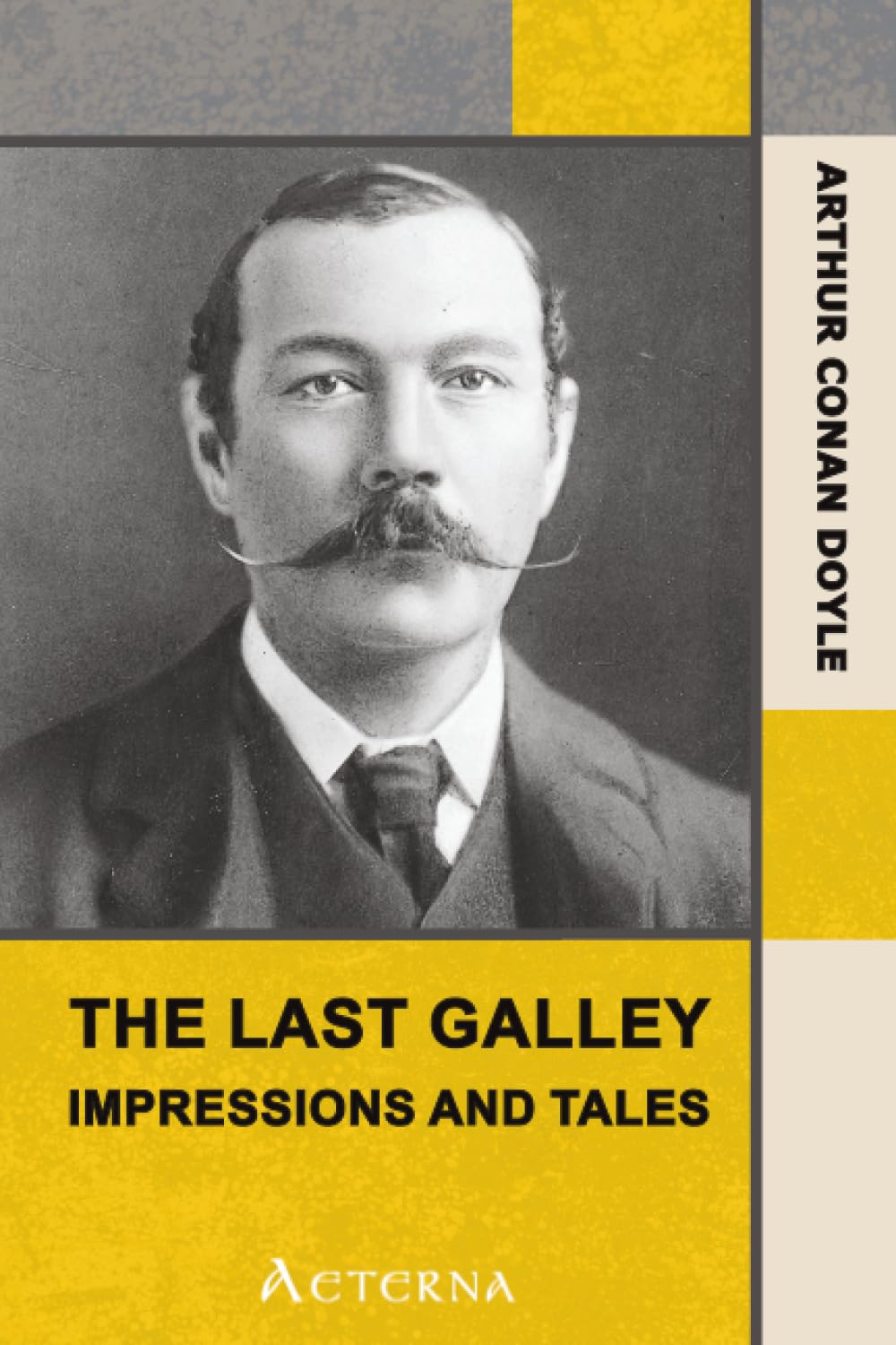 The Last Galley; Impressions and Tales Essays & Short Stories