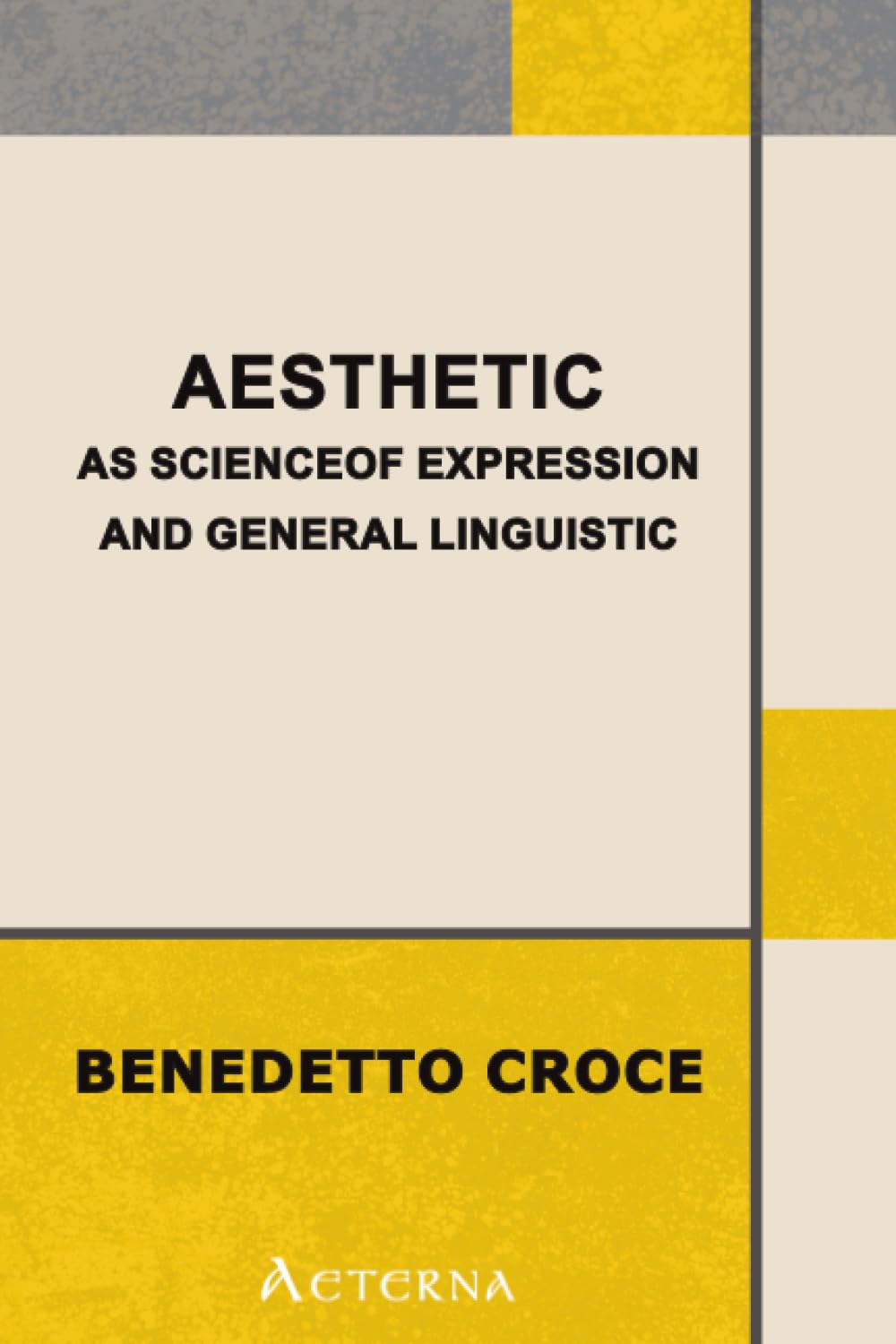 Aesthetic as Science of Expression and General Linguistic Philosophy