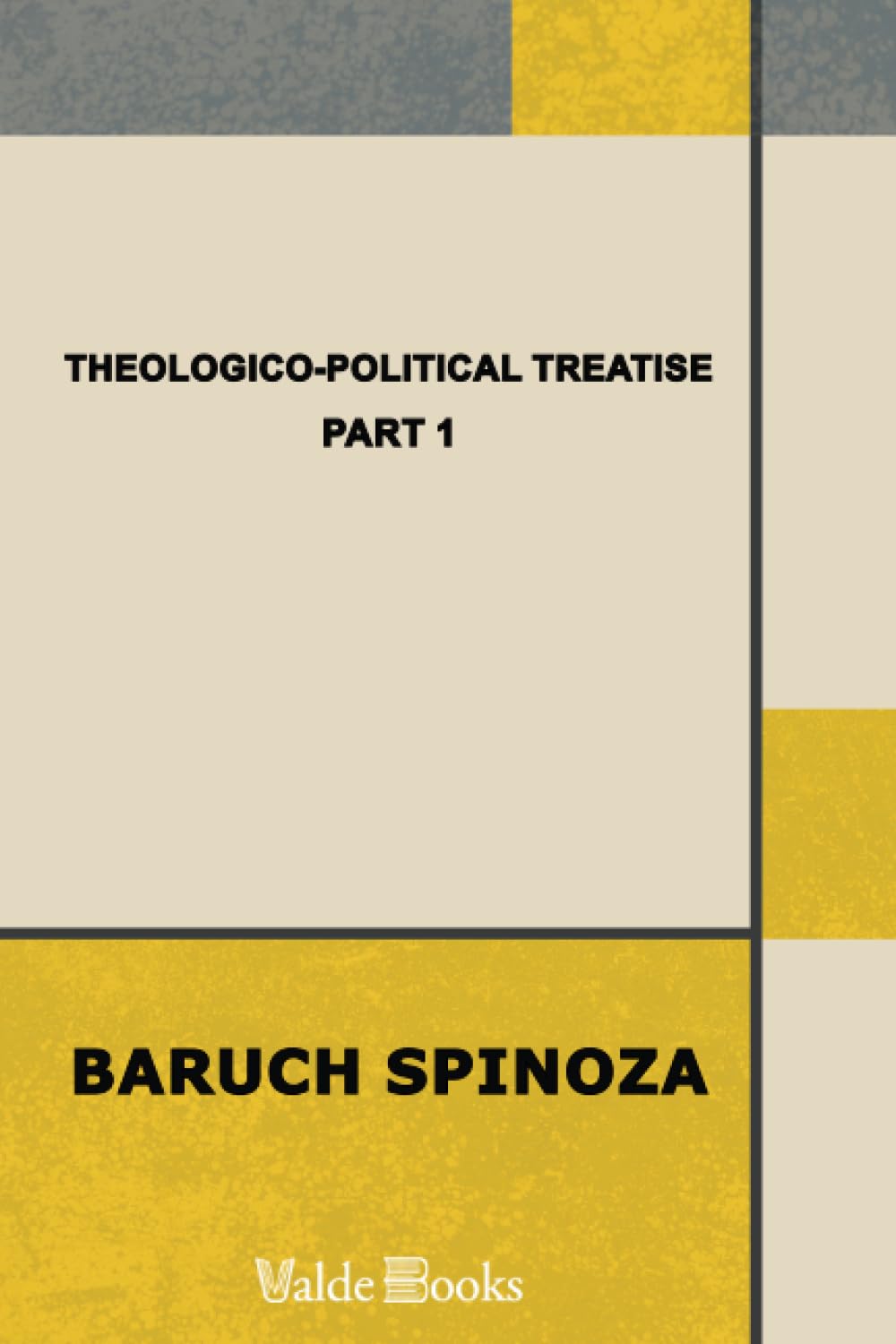 Theologico-Political Treatise — Part 1 book