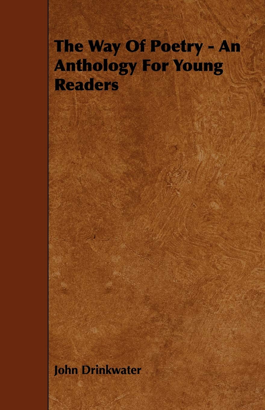 The Way of Poetry - an Anthology for Young Readers Poetry