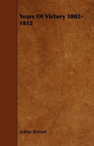 Years of Victory 1802-1812 book