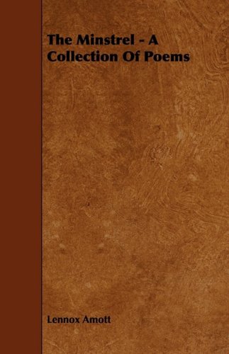 The Minstrel - a Collection of Poems Poetry