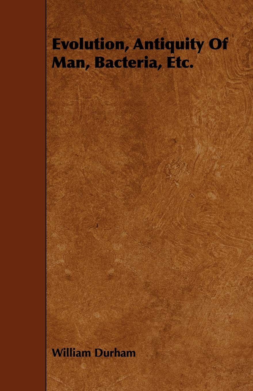 Product Image: Evolution, Antiquity of Man, Bacteria, Etc.