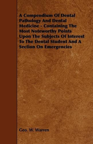 A Compendium of Dental Pathology and Dental Medicine Medicine