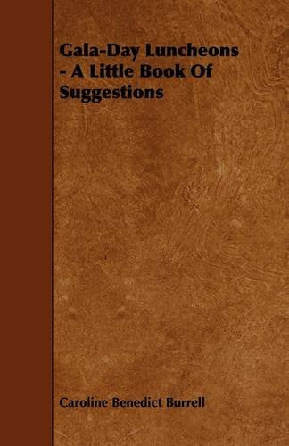 Gala-day Luncheons: A Little Book of Suggestions Leisure, Home & Garden