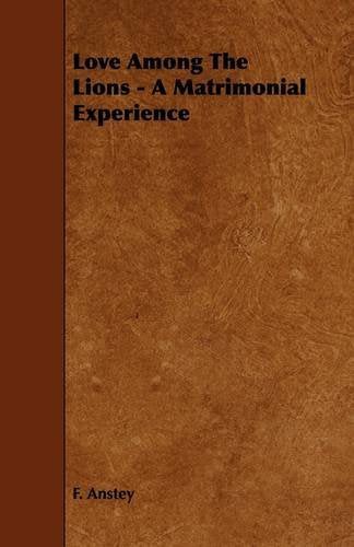 Love Among the Lions: A Matrimonial Experience Contemporary literature