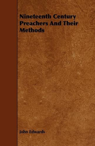 Product Image: Nineteenth Century Preachers and Their Methods