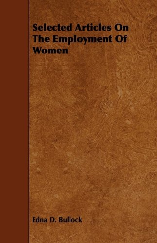 Selected Articles on the Employment of Women Politics & History