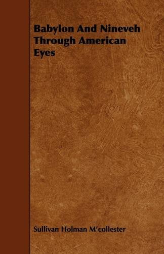 Babylon and Nineveh Through American Eyes Contemporary literature