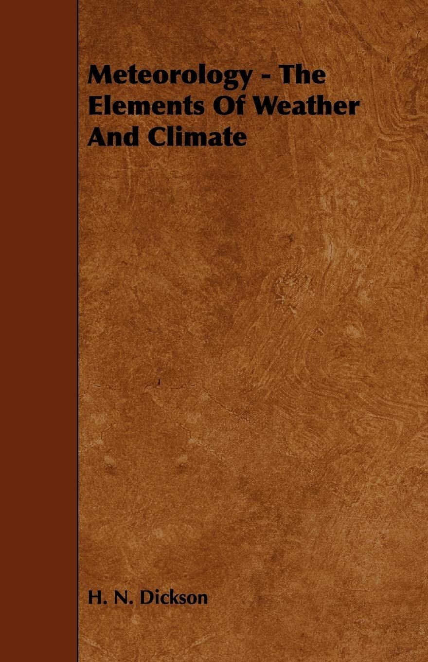 Meteorology: The Elements of Weather and Climate Geology & Geography