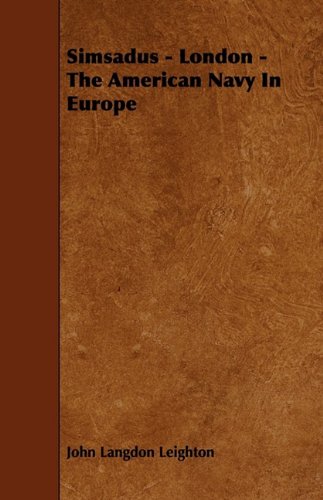 Simsadus - London: The American Navy in Europe Politics & History