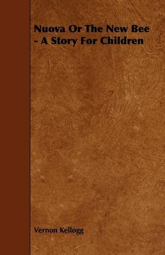 Nuova or the New Bee: A Story for Children Novels & Short Stories