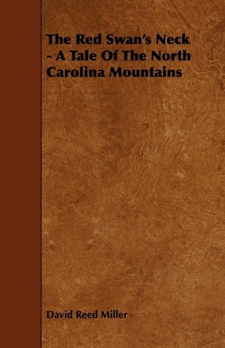 The Red Swan's Neck: A Tale of the North Carolina Mountains Travel