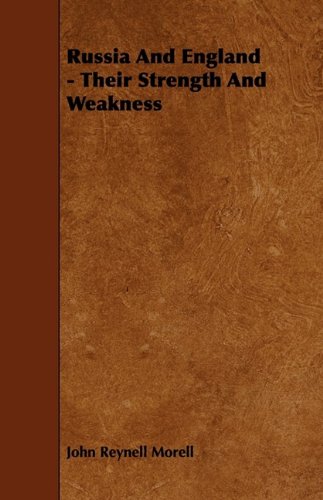 Russia and England: Their Strength and Weakness Politics & History