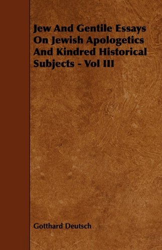 Jew and Gentile Essays on Jewish Apologetics and Kindred Historical Subjects Religion & Esotericism