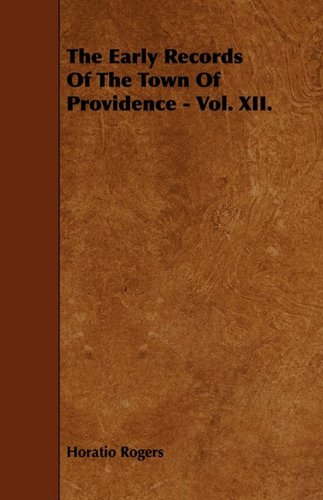 The Early Records of the Town of Providence Politics & History