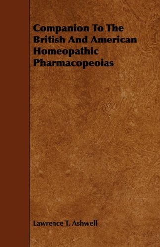 Companion to the British and American Homeopathic Pharmacopeoias Medicine