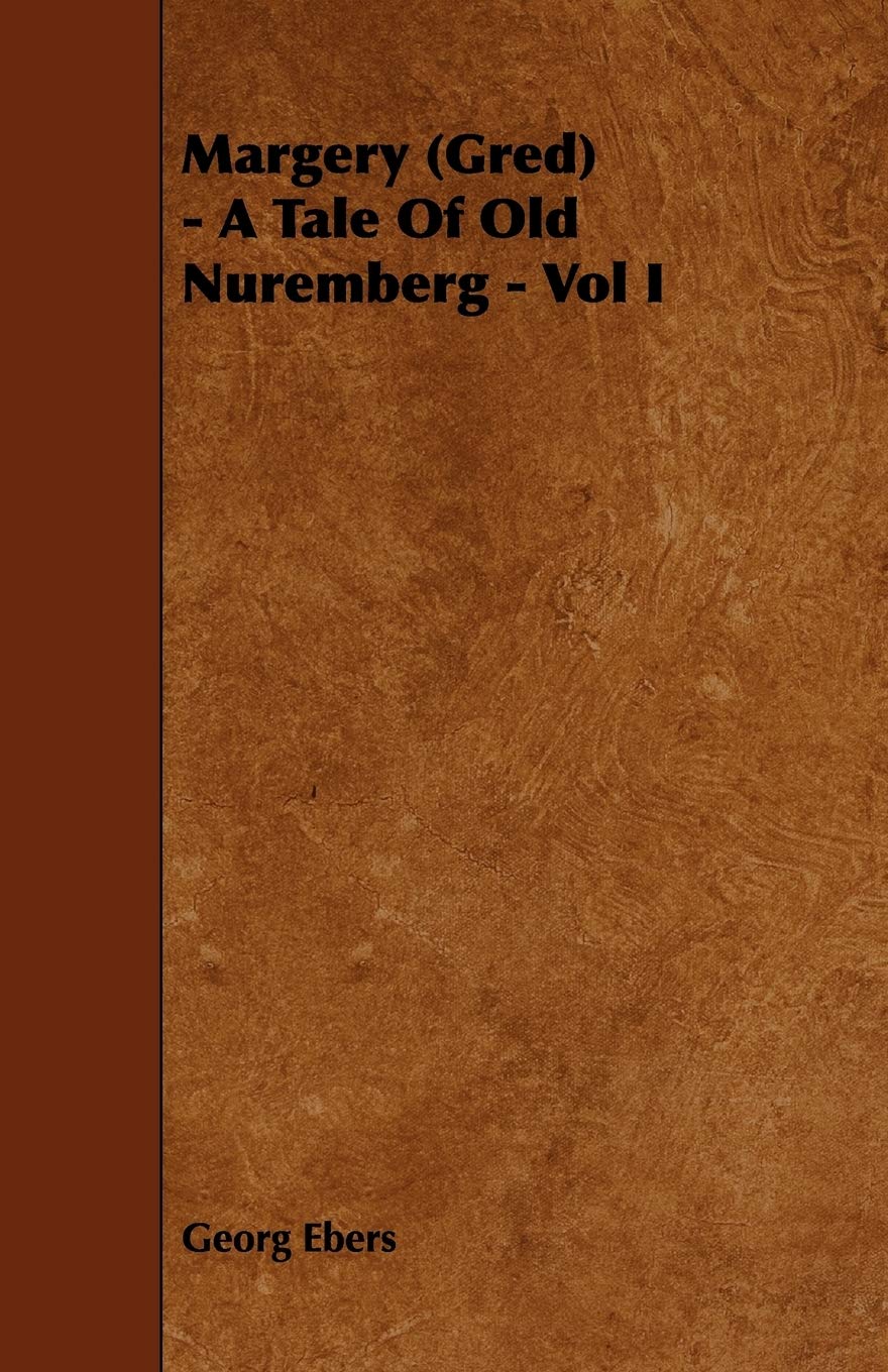 Margery Gred: A Tale of Old Nuremberg Contemporary literature
