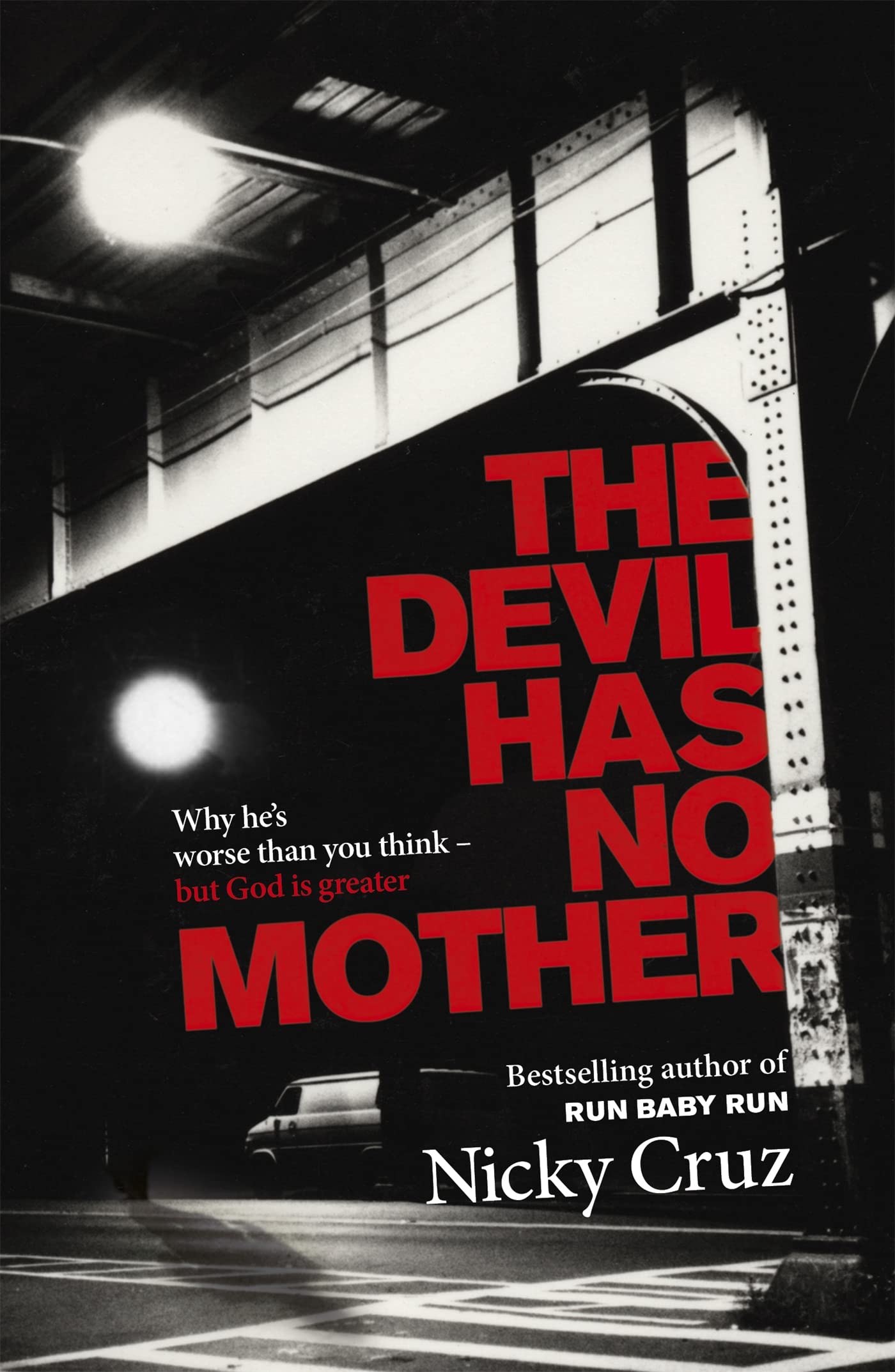 The Devil Has No Mother: Why he's Worse than You Think - but God is Greater Social Sciences