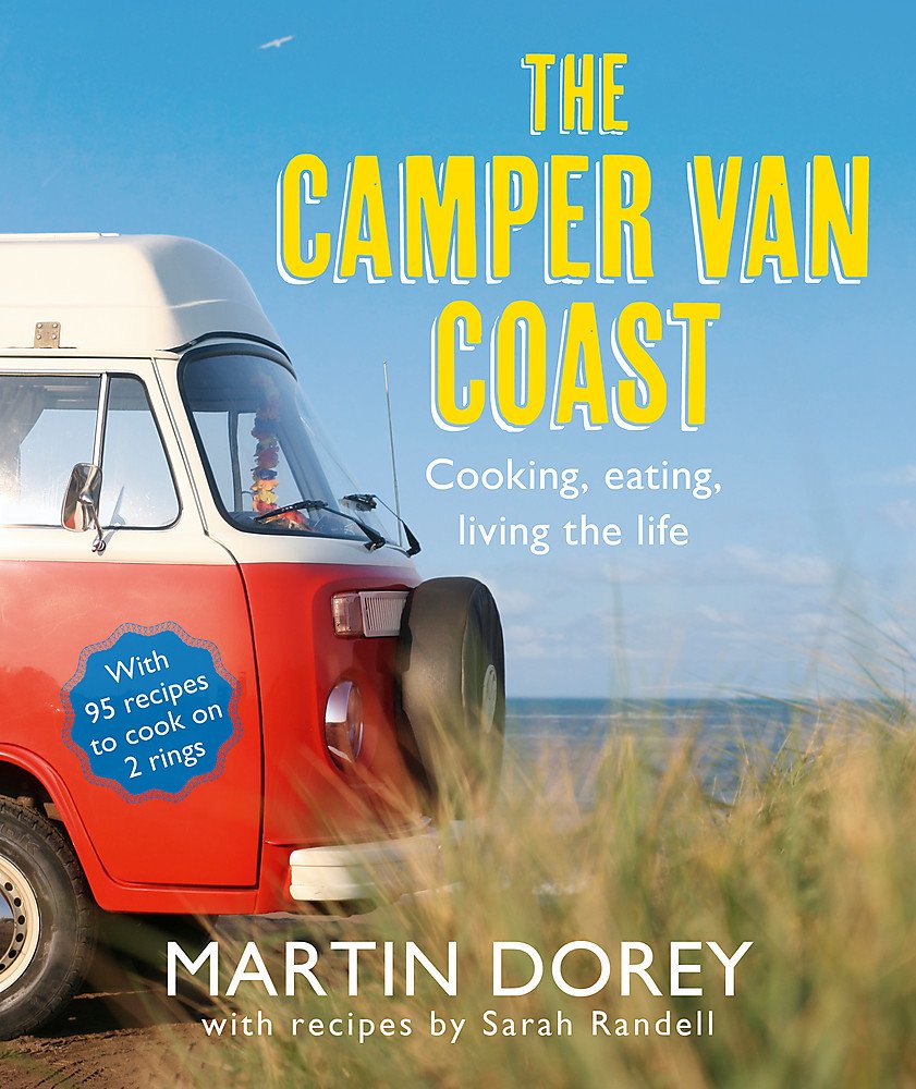 The Camper Van Coast: Cooking, Eating, Living the Life book