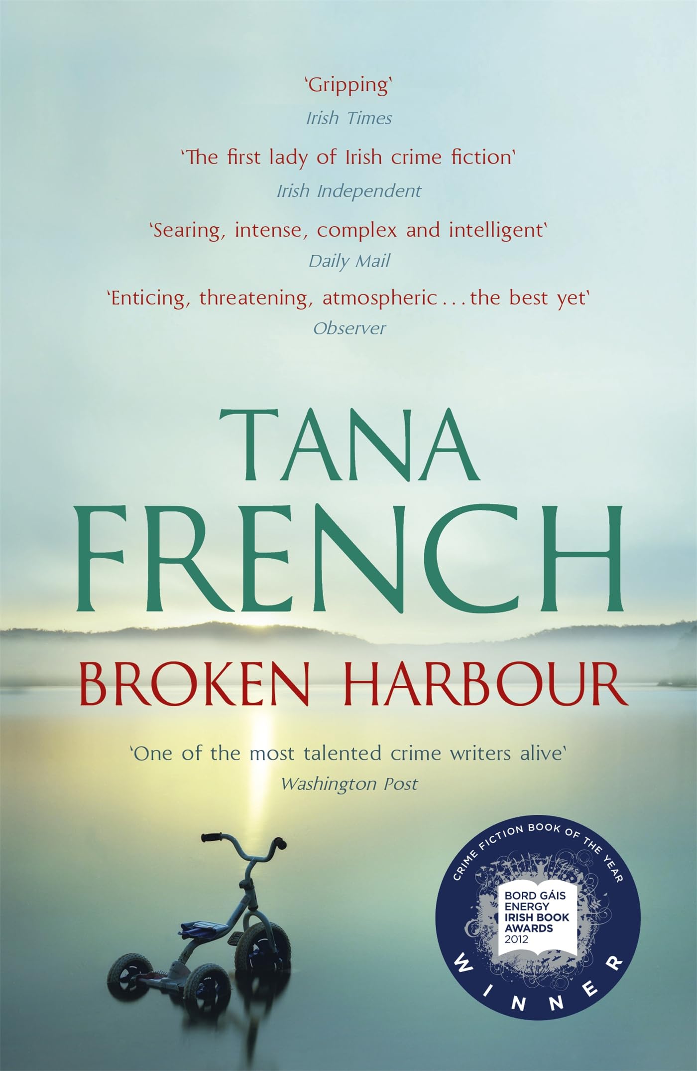 Broken Harbour: Winner of the Bord Gáis Energy Irish Book Awards 2012 and LA Times Book Prize 2013 Contemporary literature