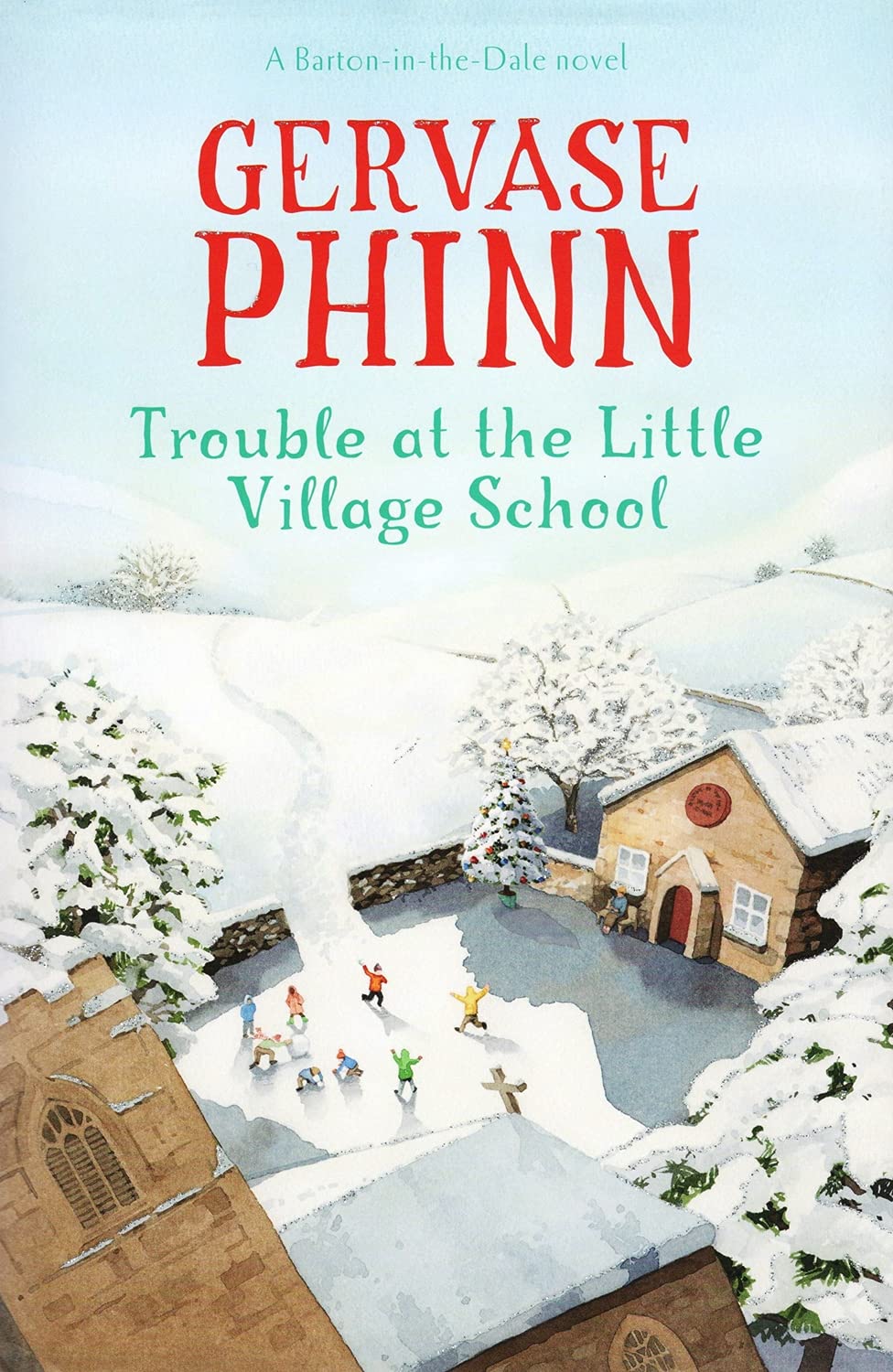 Trouble at the Little Village School: A Little Village School Novel Contemporary literature