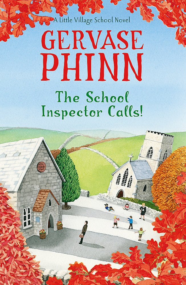 The School Inspector Calls!: A Barton-in-the-dale Novel: A Little Village School Novel Contemporary literature