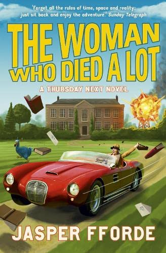 The Woman Who Died a Lot: Thursday Next Book 7 book