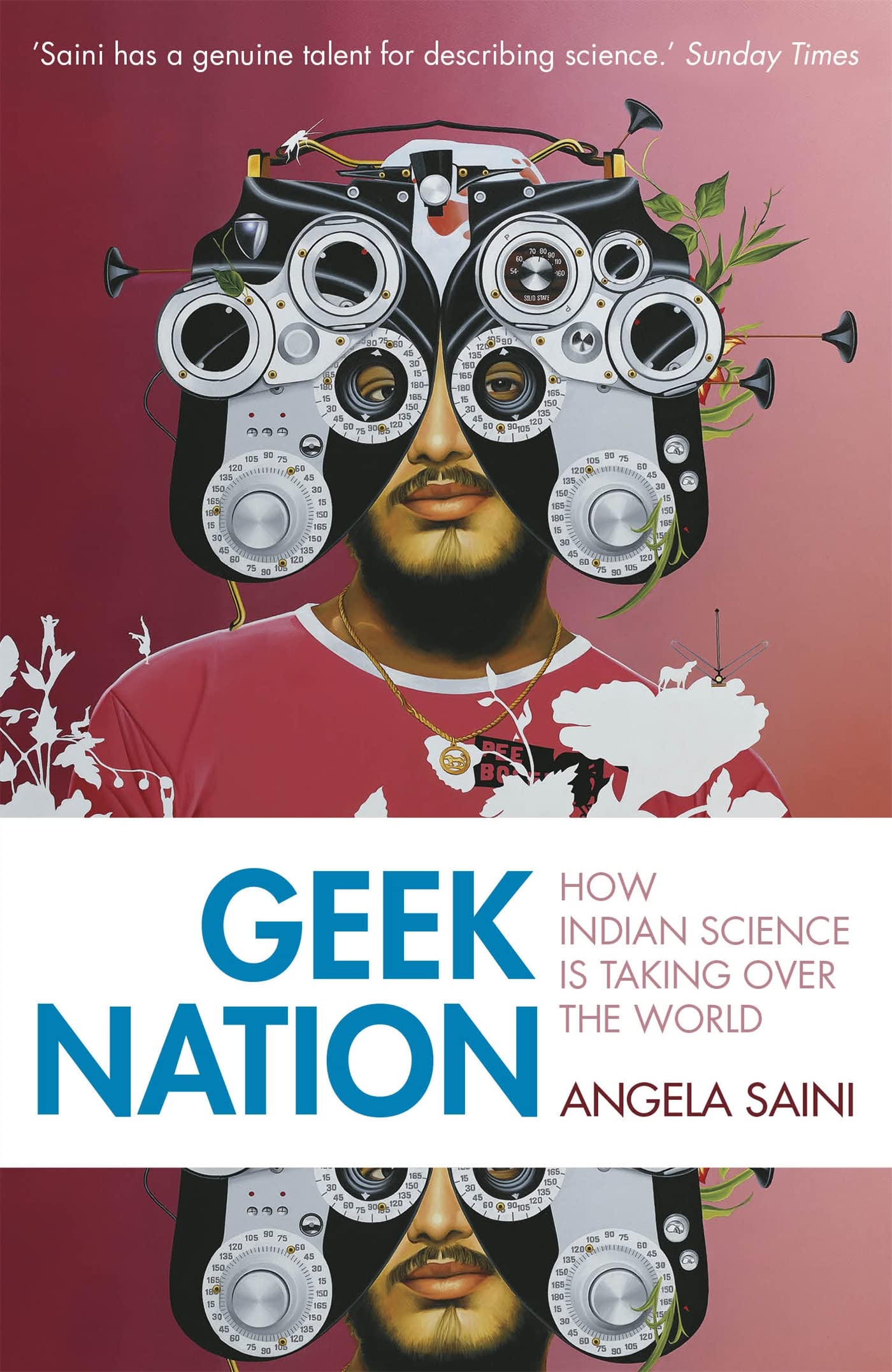 Geek Nation: How Indian Science is Taking Over the World Social Sciences