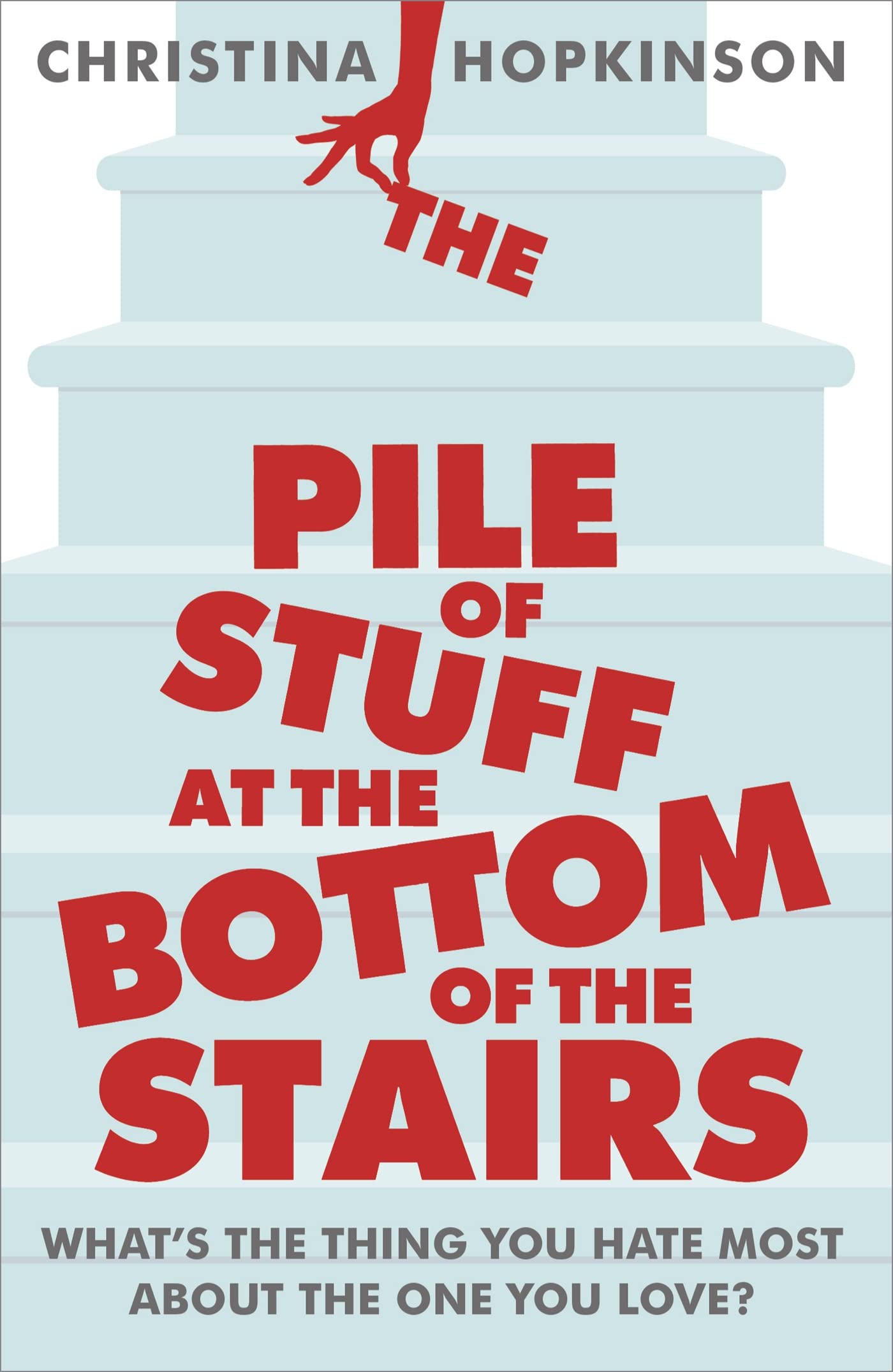The Pile of Stuff at the Bottom of the Stairs Contemporary literature