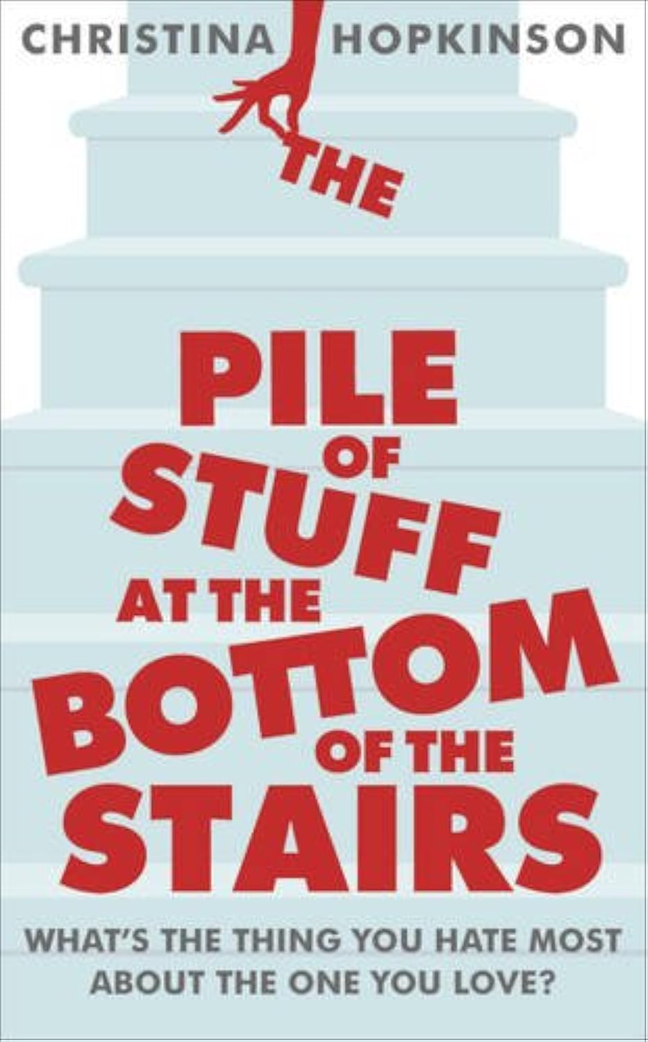 The Pile of Stuff at the Bottom of the Stairs Contemporary literature
