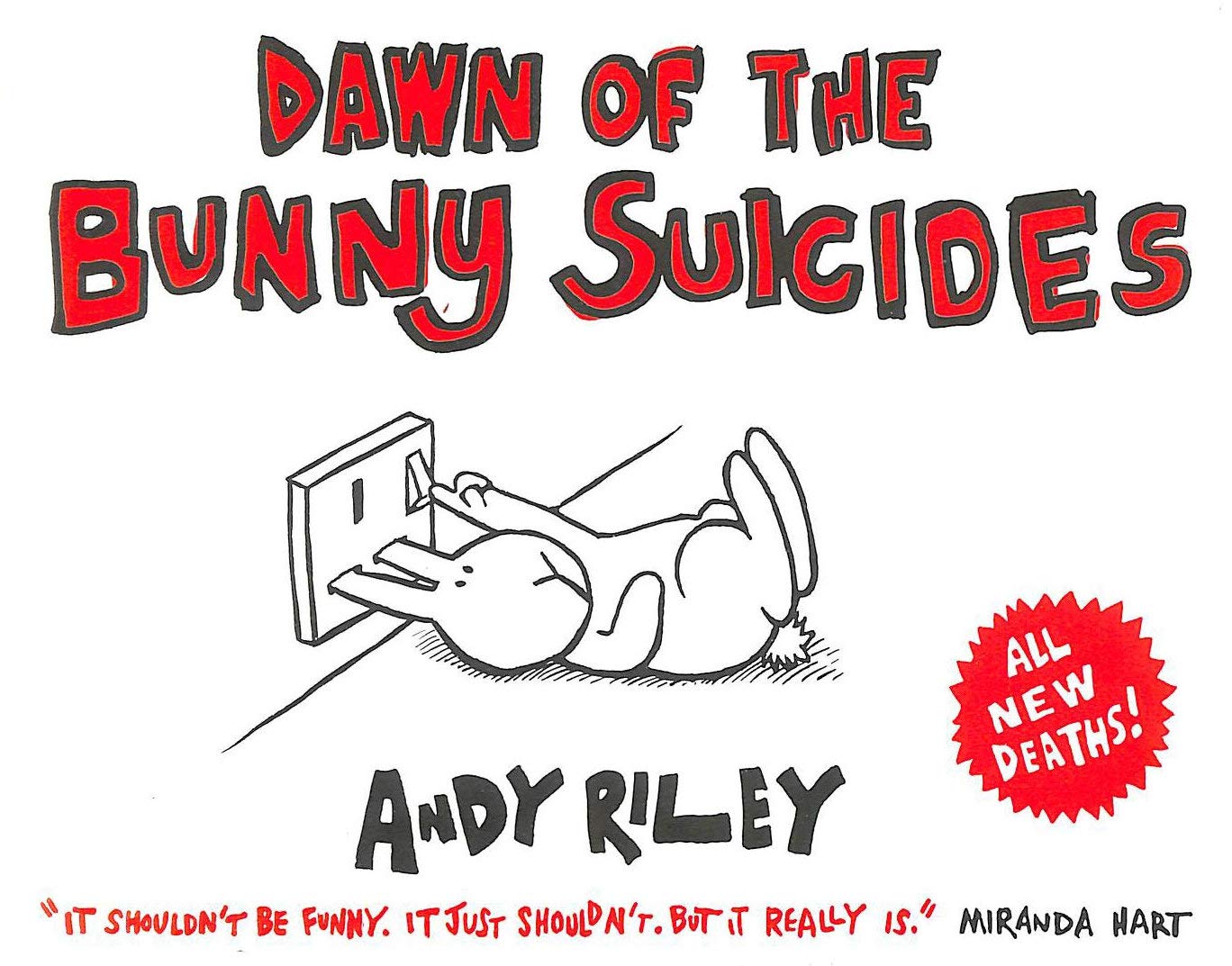 Dawn of the Bunny Suicides Humour & Satire
