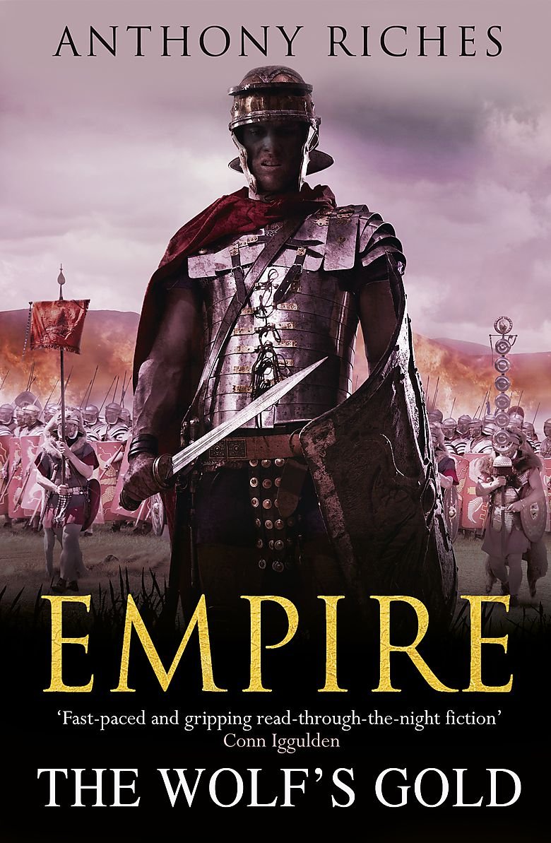 The Wolf's Gold: Empire V (Empire series) Historical Fiction