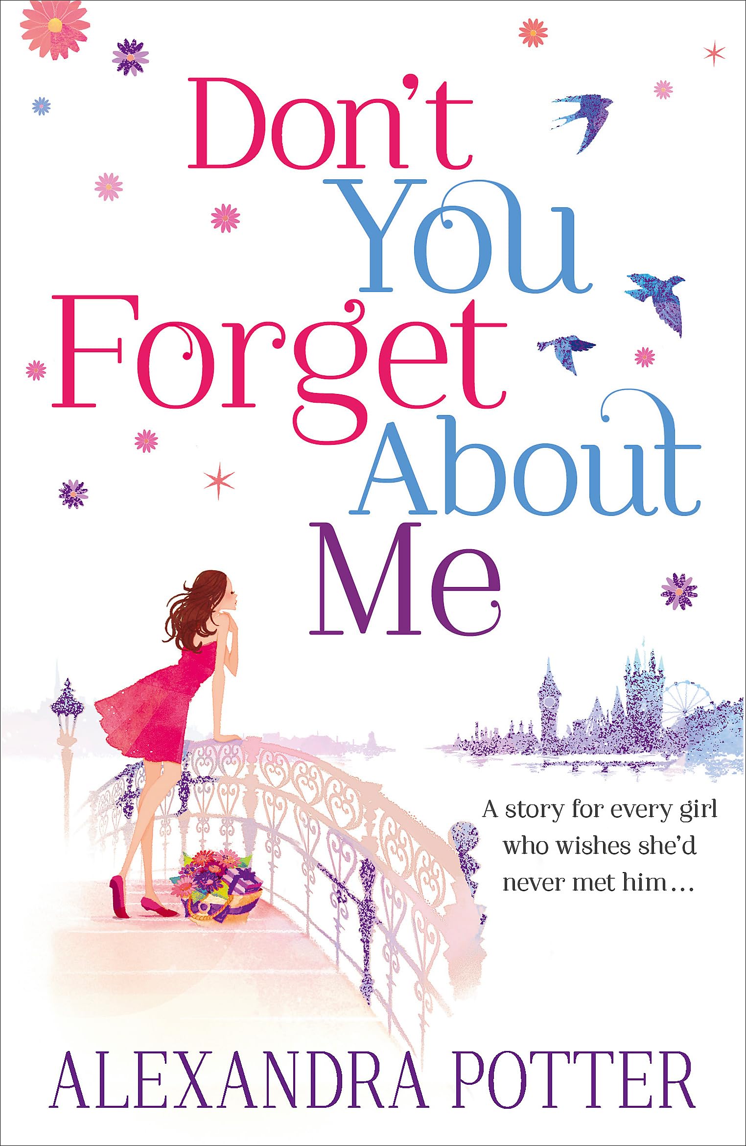 Don't You Forget About Me: An escapist, magical romcom from the author of CONFESSIONS OF A FORTY-SOMETHING F##K UP! Contemporary literature