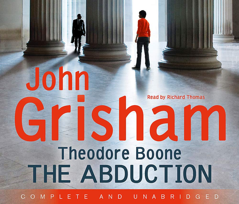 Theodore Boone: The Abduction: Theodore Boone 2 Contemporary literature