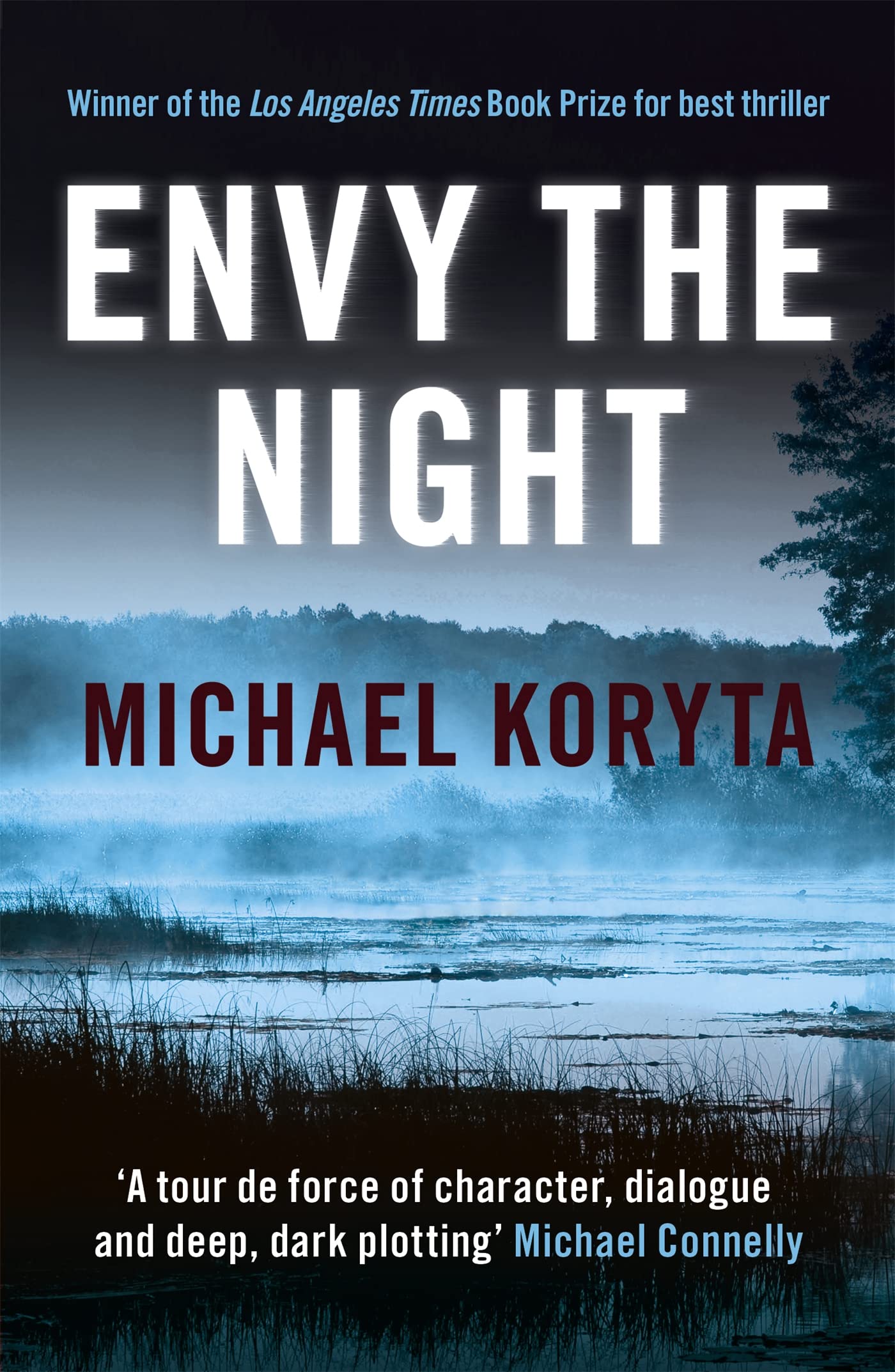 Envy the Night: Nominiert: The Barry Award 2008, Ausgezeichnet: LA Times Book Prize 2008 Action & Adventure