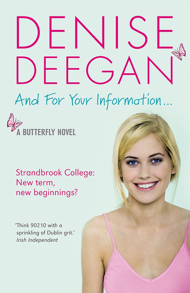 And For Your Information . . . (The Butterfly Novels) Fiction