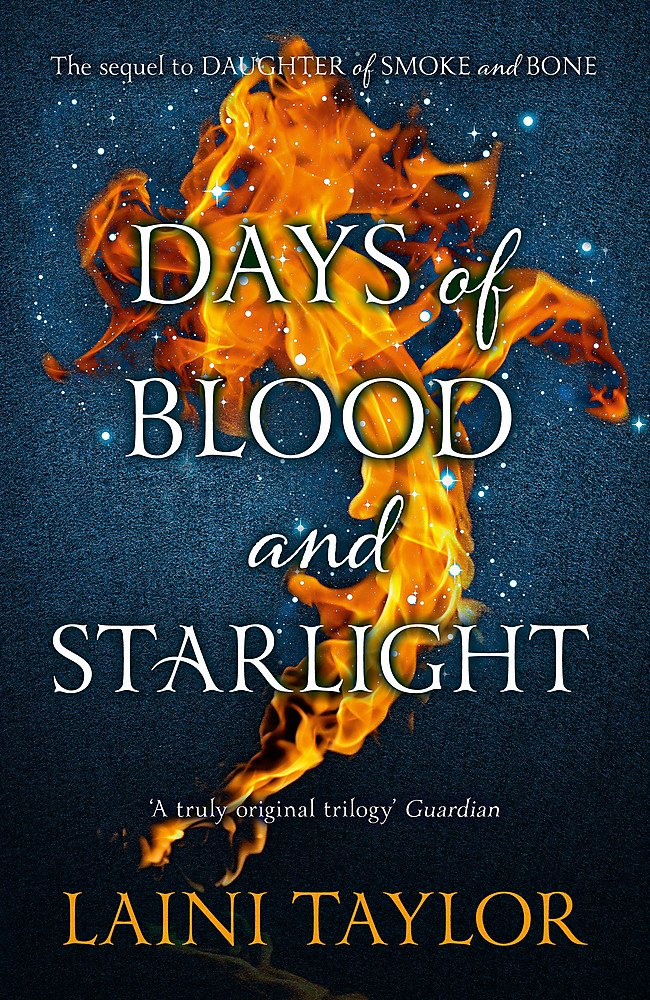Days of Blood and Starlight: The Sunday Times Bestseller. Daughter of Smoke and Bone Trilogy Book 2 Contemporary literature Books